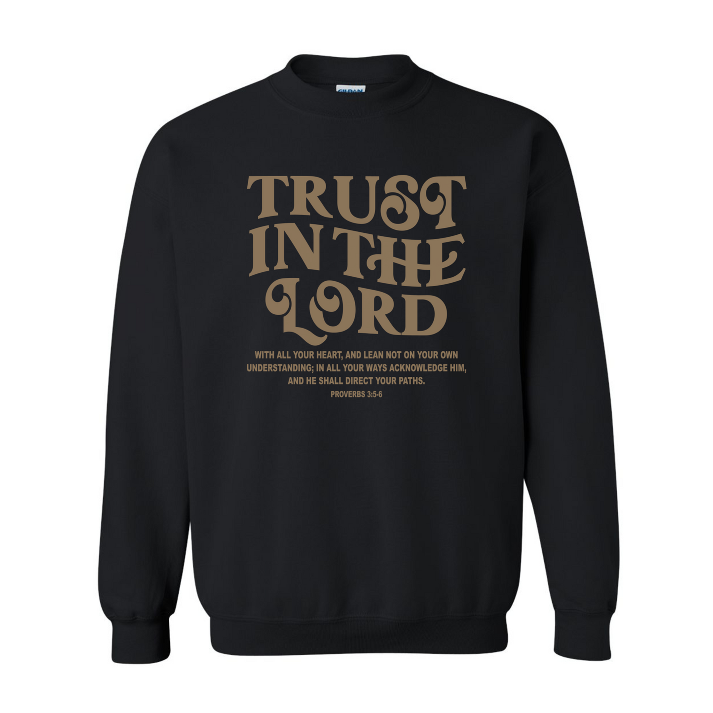 Trust in the Lord Sweatshirt