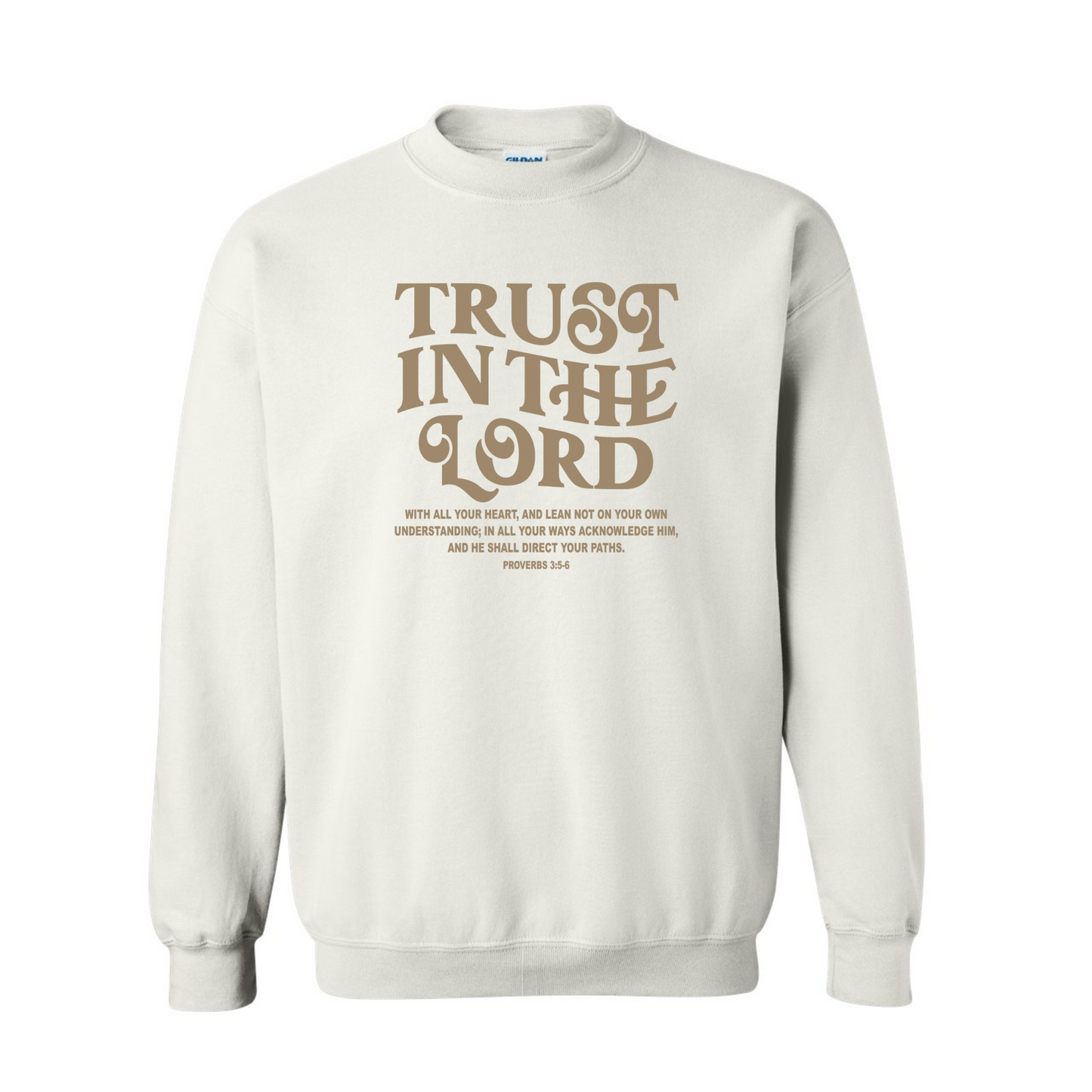 Trust in the Lord Sweatshirt