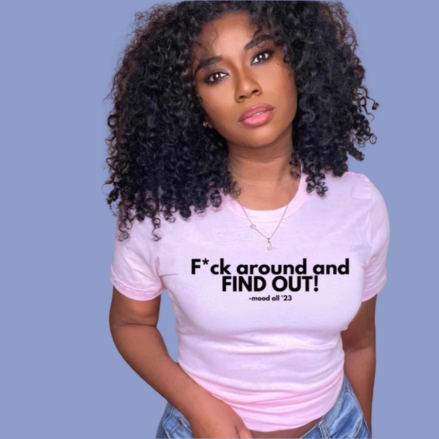 F*ck Around and Find Out Tee