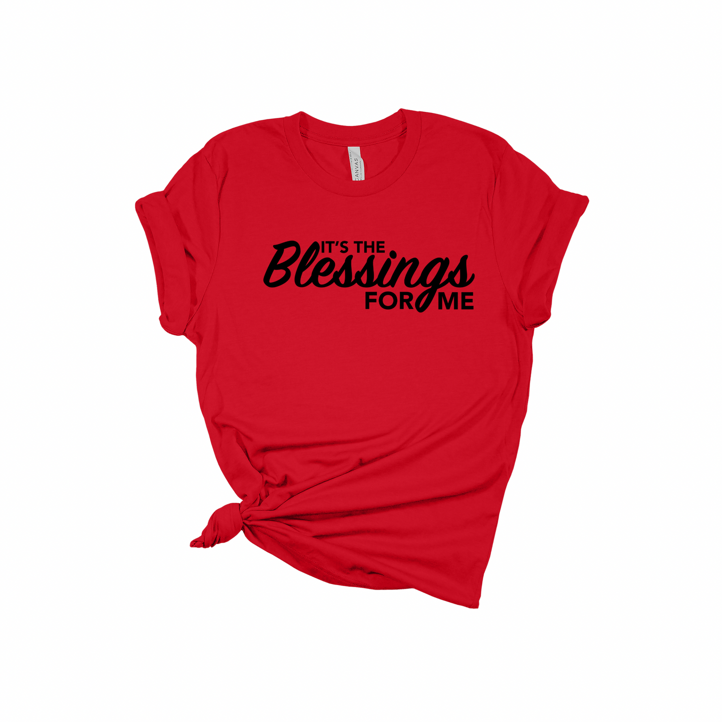It’s The Blessings For Me Tee