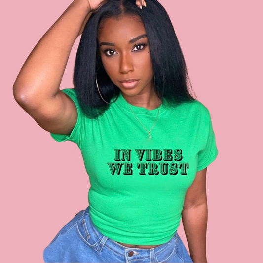 In Vibes We Trust Tee