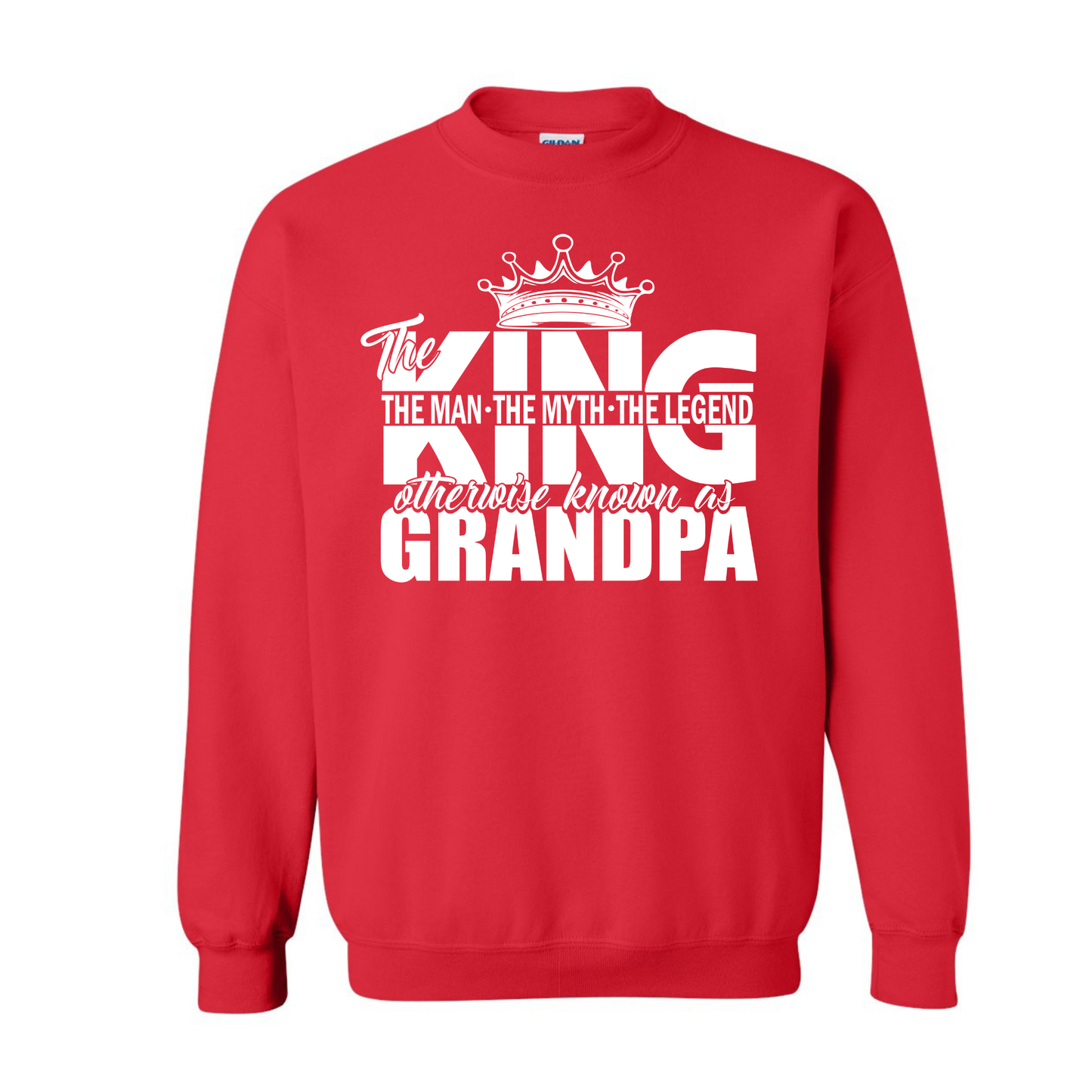 King Otherwise Known As Grandpa Sweatshirt